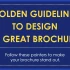 Golden guidelines to design a great brochure