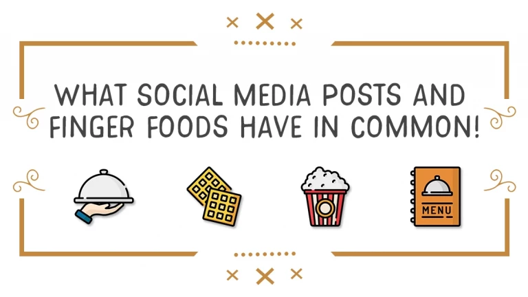 What social media posts and finger food have in common