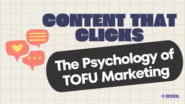 Content That Clicks: The Psychology of TOFU Marketing