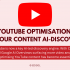 YouTube Optimisation: How to Stay Visible in an AI-Driven World