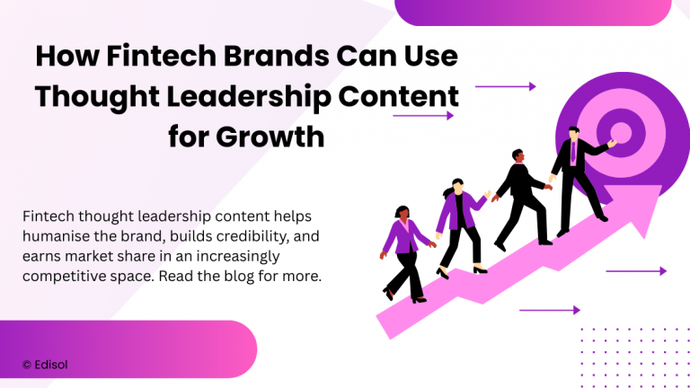 How Fintech Brands Can Use Thought Leadership Content to Attract Customers and Investors